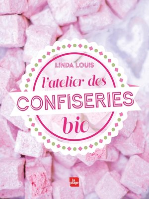 cover image of L'atelier des confiseries bio NED